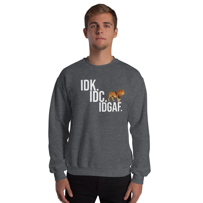 IDGAF Sweatshirt