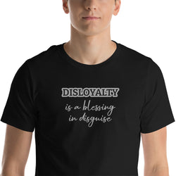 DISLOYALTY T-shirt